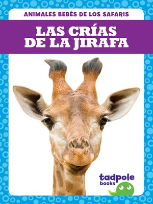 cover image of Las crías de la jirafa (Giraffe Calves)